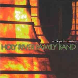 Holy River Family Band - Earthquake Country FLAC