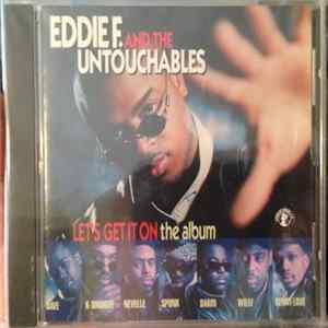 Eddie F. And The Untouchables - Let's Get It On (The Album) FLAC