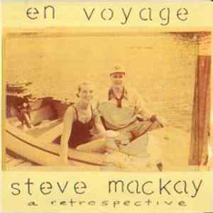 Steve Mackay - En Voyage - A Retrospective FLAC