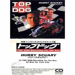 Hurry Scuary - Top Dog FLAC