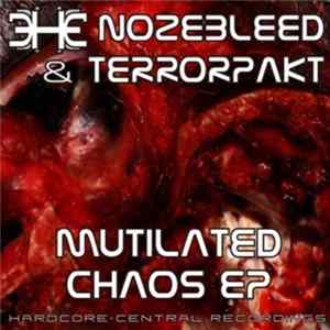 Nozebleed & Terrorpakt - Mutilated Caos EP FLAC