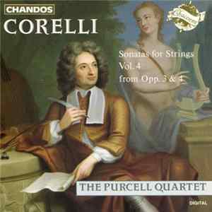 Corelli, The Purcell Quartet - Sonatas For Strings Vol. 4 From Opp. 3 & 4 FLAC
