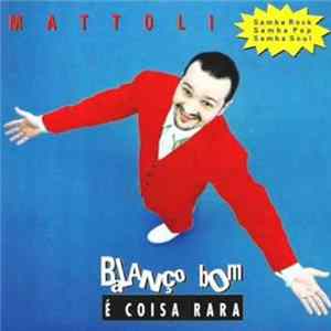 Mattoli - Balanço Bom É Coisa Rara FLAC
