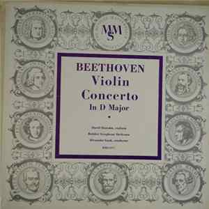 Beethoven, David Oistrakh, Bolshoi Symphony Orchestra, Alexander Gauk - Violin Concerto In D Major FLAC