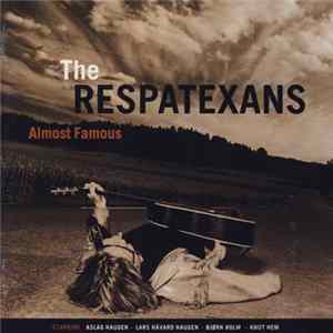 The Respatexans - Almost Famous FLAC