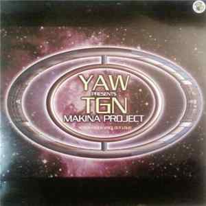 Yaw presents TGN Makina Project - Scream Your Voice Out Loud FLAC