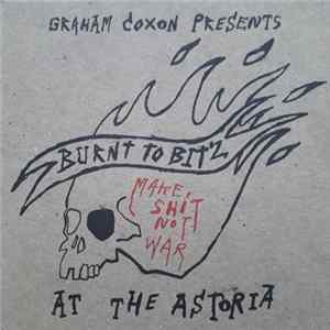 Graham Coxon - Burnt to Bitz at The Astoria 25.10.06 FLAC