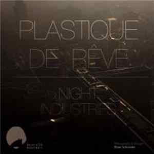 Plastique De Rêve - Night Industries FLAC