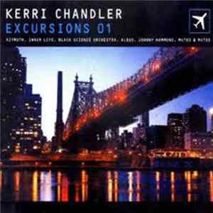 Kerri Chandler - Excursions 01 FLAC