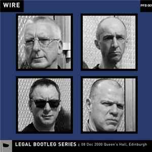 Wire - 08 Dec 2000 Queen's Hall, Edinburgh FLAC