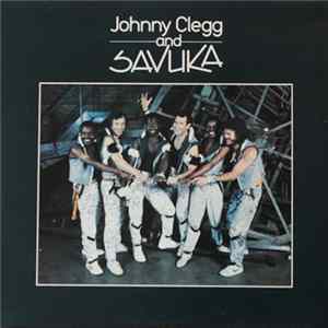 Johnny Clegg & Savuka - Johnny Clegg And Savuka FLAC