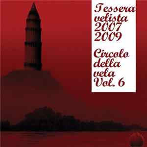 Various - Circolo Della Vela Vol. 6 - 2007/2009 FLAC