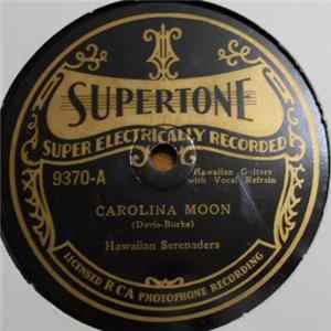 Hawaiian Serenaders - Carolina Moon / Loneliness FLAC