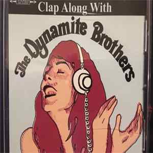 The Dynamite Brothers - Clap Along With FLAC