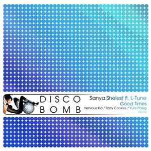 Sanya Shelest Ft. L-Tune - Good Times FLAC