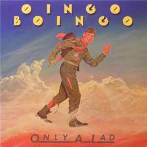 Oingo Boingo - Only A Lad FLAC