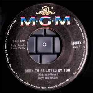 Roy Orbison - Born To Be Loved By You / Shy Away FLAC