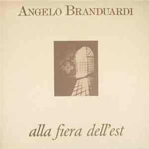 Angelo Branduardi - Alla Fiera Dell'est FLAC