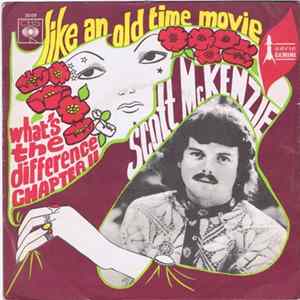 Scott McKenzie - Like An Old Time Movie / What's The Difference Chapter II FLAC