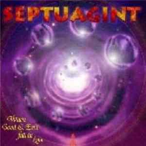 Septuagint - When Good And Evil Fall In Love FLAC
