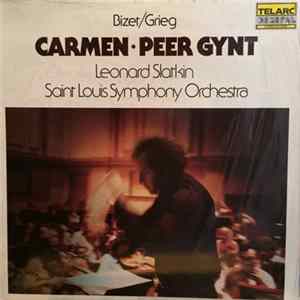 Leonard Slatkin - Saint Louis Symphony Orchestra - Georges Bizet, Edvard Grieg - Carmen - Peer Gynt FLAC