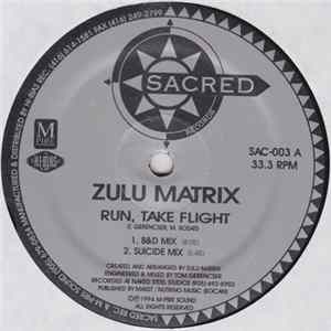 Zulu Matrix - Run, Take Flight / Hyperspace FLAC
