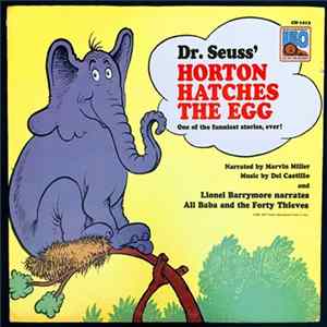 Marvin Miller, Del Castillo / Lionel Barrymore - Dr. Seuss' Horton Hatches The Egg / Ali Baba And The Forty Thieves FLAC