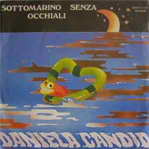 Daniela Candio - Sottomarino Senza Occhiali FLAC