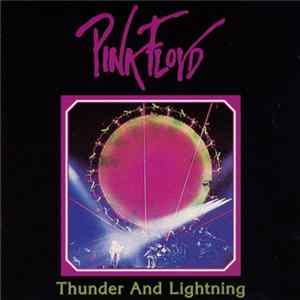 Pink Floyd - Thunder And Lightning FLAC