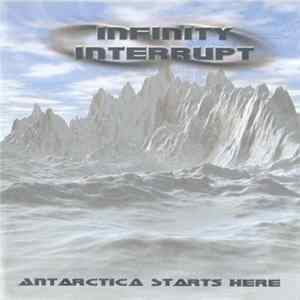 Infinity Interrupt - Antarctica Starts Here FLAC