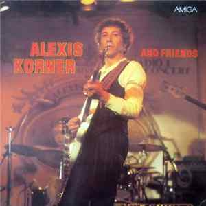 Alexis Korner - Alexis Korner And Friends FLAC