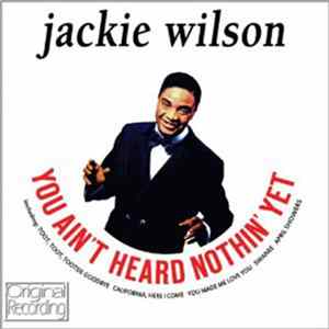 Jackie Wilson - You Ain't Heard Nothin' Yet FLAC