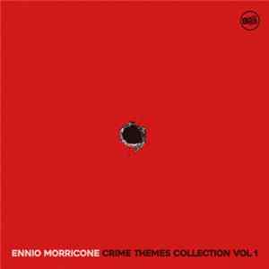 Ennio Morricone - Crime Movie Themes, Vol. 1 FLAC