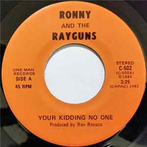 Ronny And The Rayguns - Your Kidding No One / You And Me FLAC