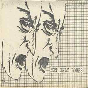 Not Only Bones - Not Only Bones FLAC