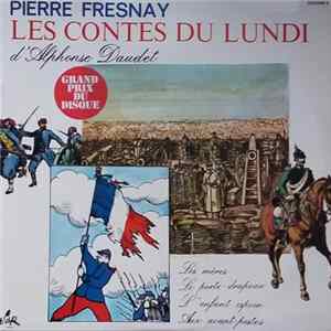 Pierre Fresnay, Alphonse Daudet - Les Contes Du Lundi : Volume 2 FLAC