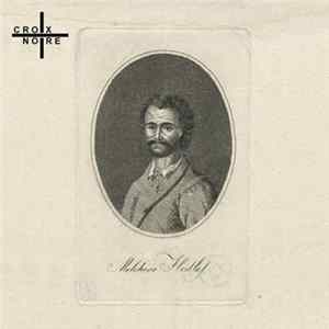 Croix Noire - Melchior Hedloff / Przeszło Mi (33 I 3) FLAC
