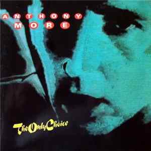 Anthony More - The Only Choice FLAC