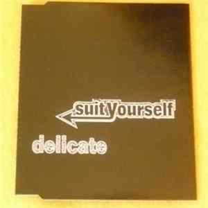Suit Yourself - Delicate FLAC