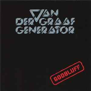 Van Der Graaf Generator - Godbluff FLAC