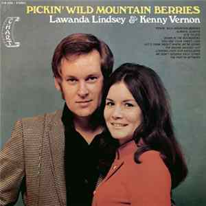 Lawanda Lindsey & Kenny Vernon - Pickin' Wild Mountain Berries FLAC