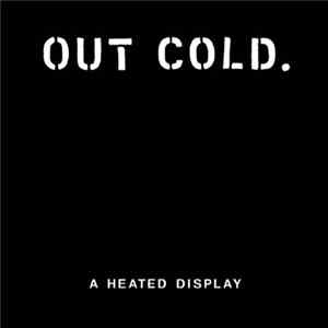 Out Cold. - A Heated Display FLAC