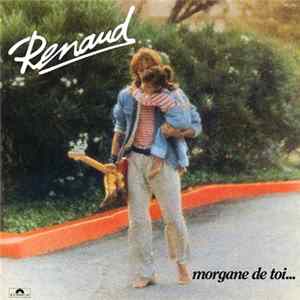 Renaud - Morgane De Toi... FLAC
