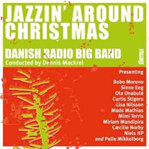 Danish Radio Big Band - Jazzin' Around Christmas FLAC