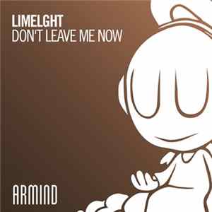 Limelght - Don't Leave Me Now FLAC