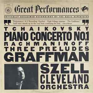 Graffman, Szell, Cleveland Orchestra, Tchaikovsky, Rachmaninoff - Tchaikovsky: Piano Concerto No. 1 / Rachmaninoff: Three Preludes FLAC
