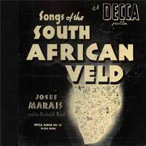 Josef Marais And His Bushveld Band - Songs Of The South African Veld FLAC