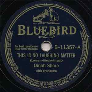 Dinah Shore - This Is No Laughing Matter / I Got It Bad And That Ain't Good FLAC