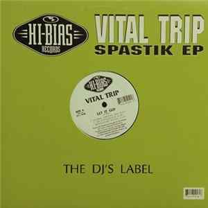 Vital Trip - Spastik EP FLAC