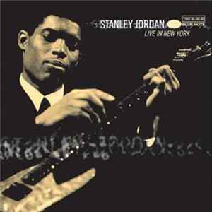 Stanley Jordan - Live In New York FLAC